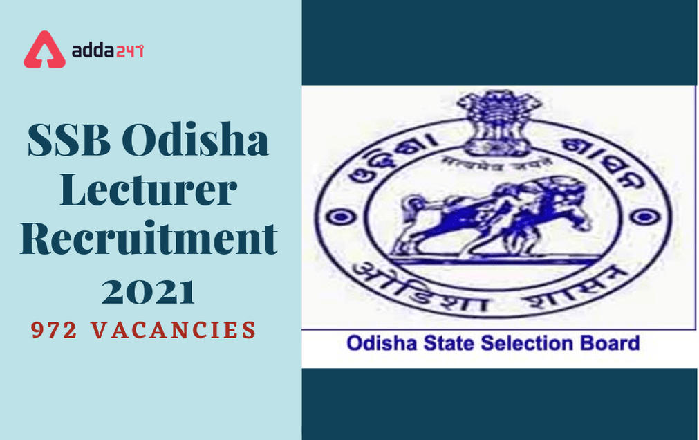 SSB Odisha Lecturer Recruitment 2021: Apply Online Extended For 972 Lecturer Posts_30.1