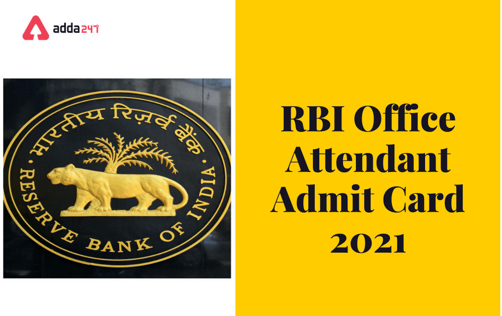 RBI Office Attendant Admit Card 2021 Out: Direct Link To Download_30.1