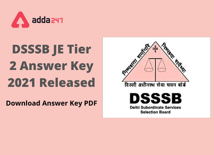 DSSSB JE Tier 2 Answer Key 2021 Released: Download Junior Engineer Key PDF Here_30.1