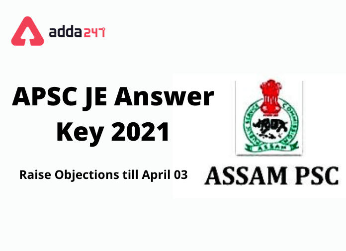 APSC JE Answer Key 2021: Raise Objections till April 03_30.1