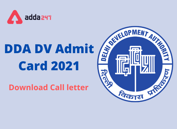 DDA DV Admit Card 2021 Out: Download DV Call letter for Various Vacancies_30.1