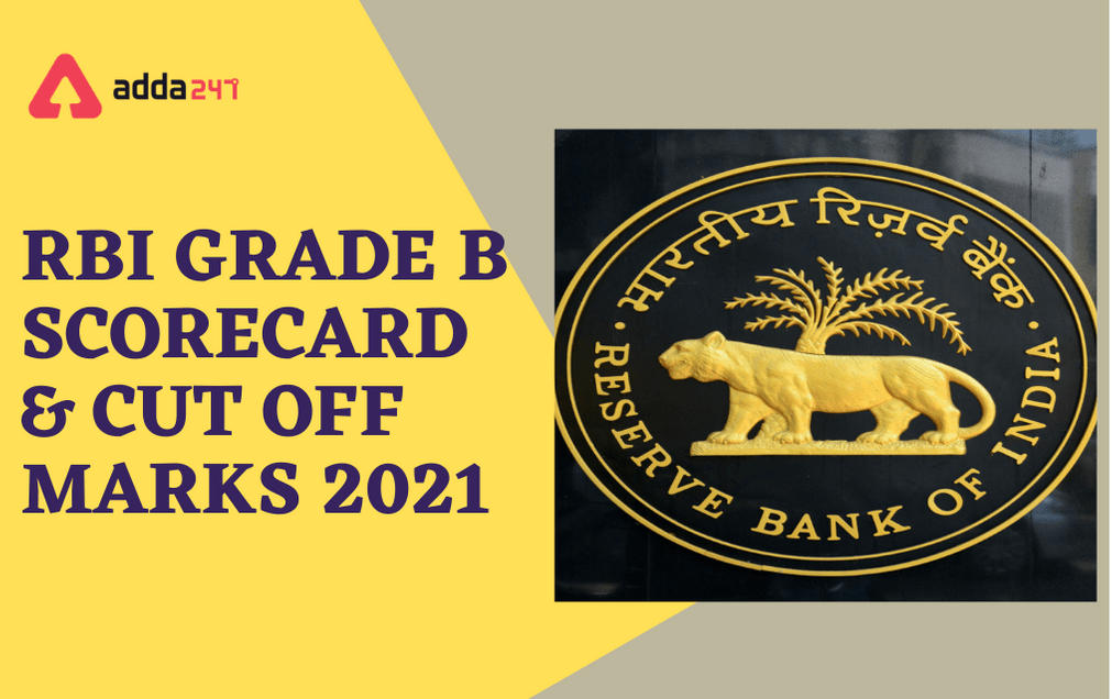 RBI Grade B Scorecard And Cut Off Marks 2021 Out: Check Phase I Marks Here_30.1