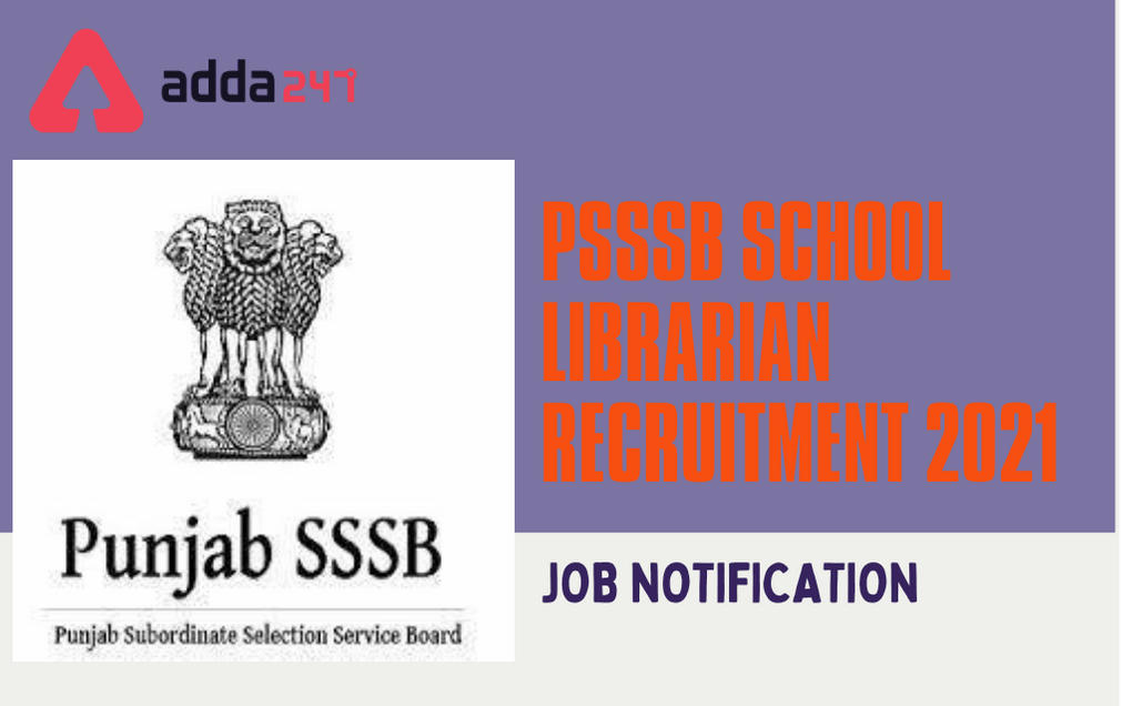 PSSSB School Librarian Recruitment 2021: Apply Online For 750 Librarian Posts_30.1