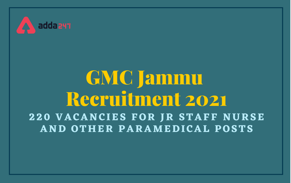 GMC Jammu Recruitment 2021: Apply For 220 Paramedical Staff Vacancies_30.1