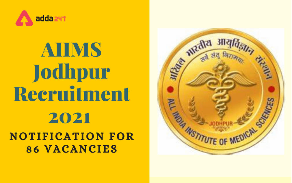 AIIMS Jodhpur Recruitment 2021: Apply Online For 86 Professor Posts_30.1
