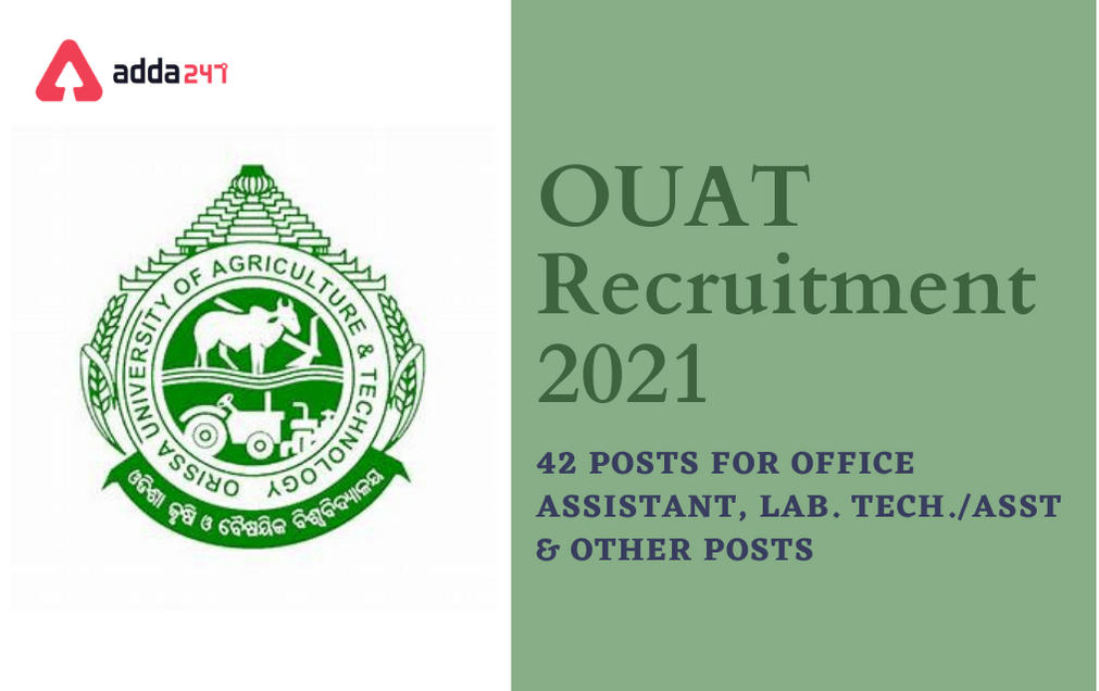 OUAT Recruitment 2021: Send Application For 42 Office Assistant And Other Posts_30.1