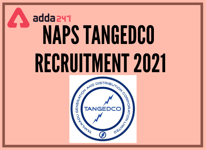 NAPS TANGEDCO Recruitment 2021: Apply Online For 50 Wireman Posts_30.1