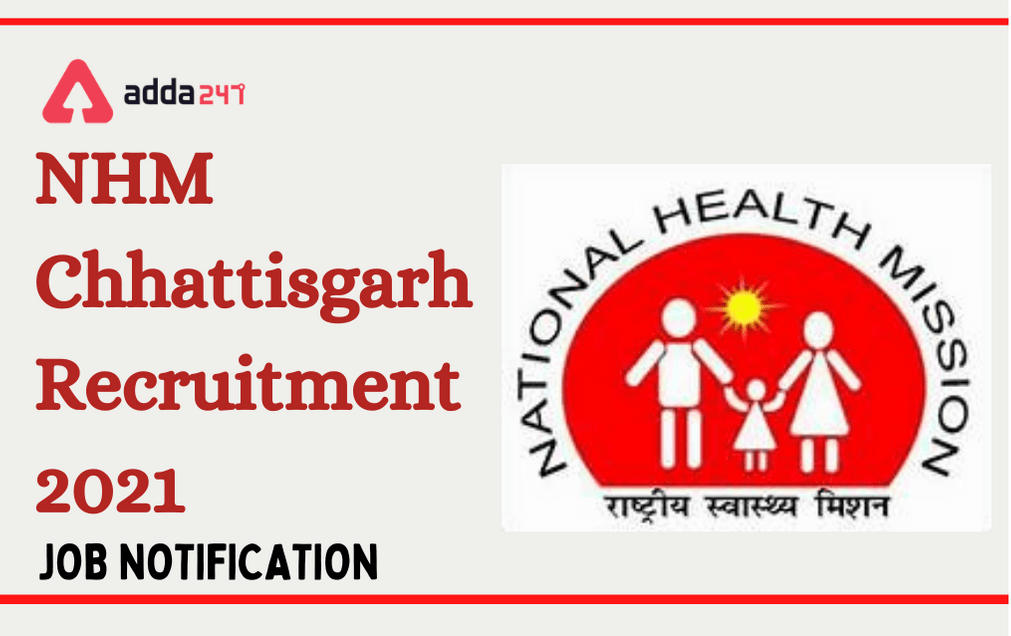 NHM Chhattisgarh Recruitment 2021: Apply Online For 42 State Posts_30.1
