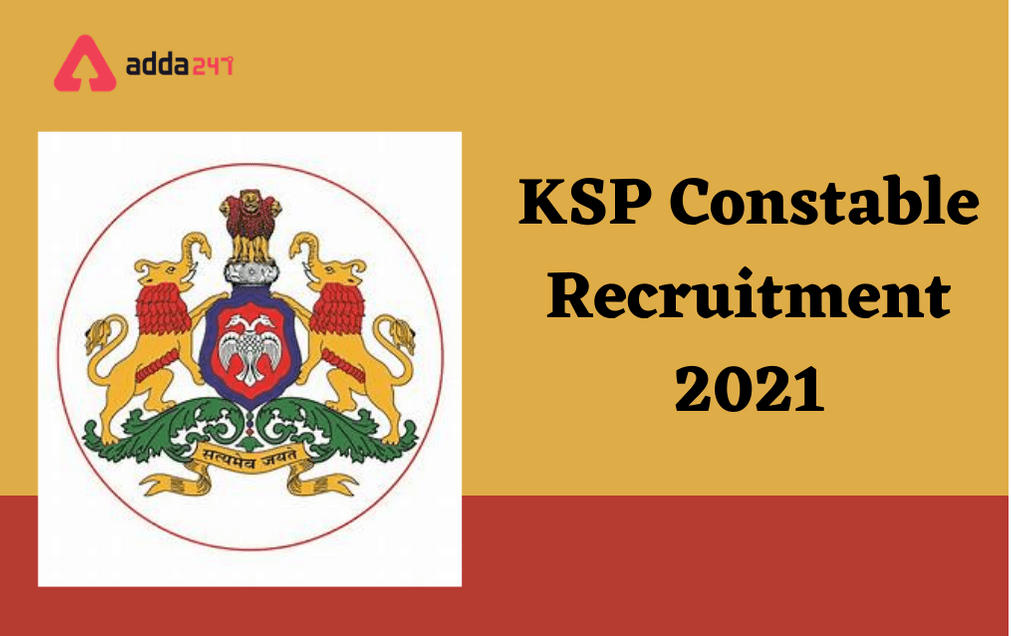 KSP Constable Recruitment 2021 for 4000 Vacancies, Apply Online Extended_30.1
