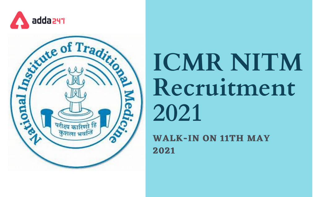 ICMR NITM Recruitment 2021: Walk-In For Scientific Support And Other Posts_30.1