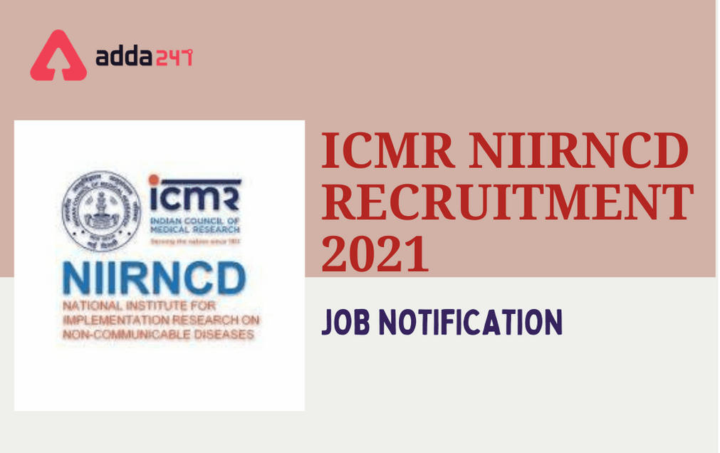 ICMR NIIRNCD Jodhpur Recruitment 2021: Apply For 24 Laboratory Support & Other Posts_30.1