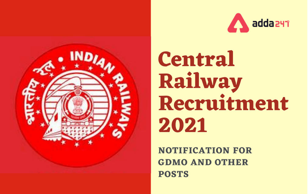 Central Railway Recruitment 2021: Apply For 17 Vacancies of Various Posts_30.1