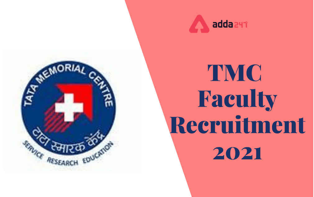 TMC Faculty Recruitment 2021: Online Application For 31 Faculty Posts_30.1