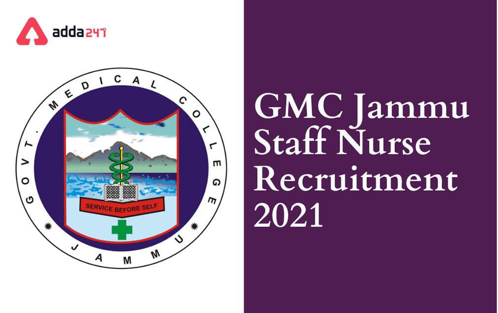 GMC Jammu Staff Nurse Recruitment 2021: Apply For 150 Vacancies_30.1