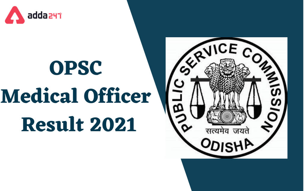 OPSC Medical Officer Result 2021 Out: Check Provisional Selection List_30.1