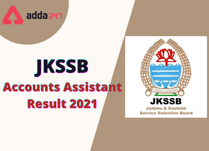 JKSSB Accounts Assistant Result 2021 Out: Check Provisional Selection & Allocation List_30.1