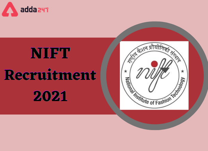 NIFT Delhi Recruitment 2021: Apply For 42 Vacancies of Professor_30.1