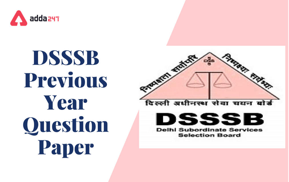 DSSSB Previous Year Paper: Download TGT, PRT Question Papers_30.1