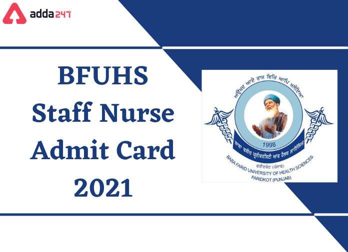 BFUHS Staff Nurse Admit Card 2021 Out: Direct Link To Download_30.1