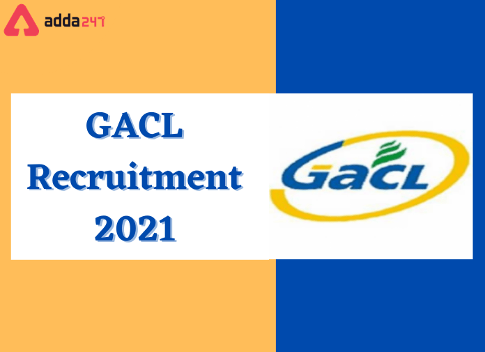 GACL Recruitment 2021: Apply For Various Officer & Trainee Posts_30.1