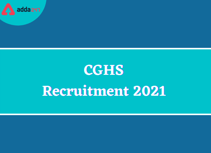CGHS Recruitment 2021: Apply For 40 Doctor Posts_30.1