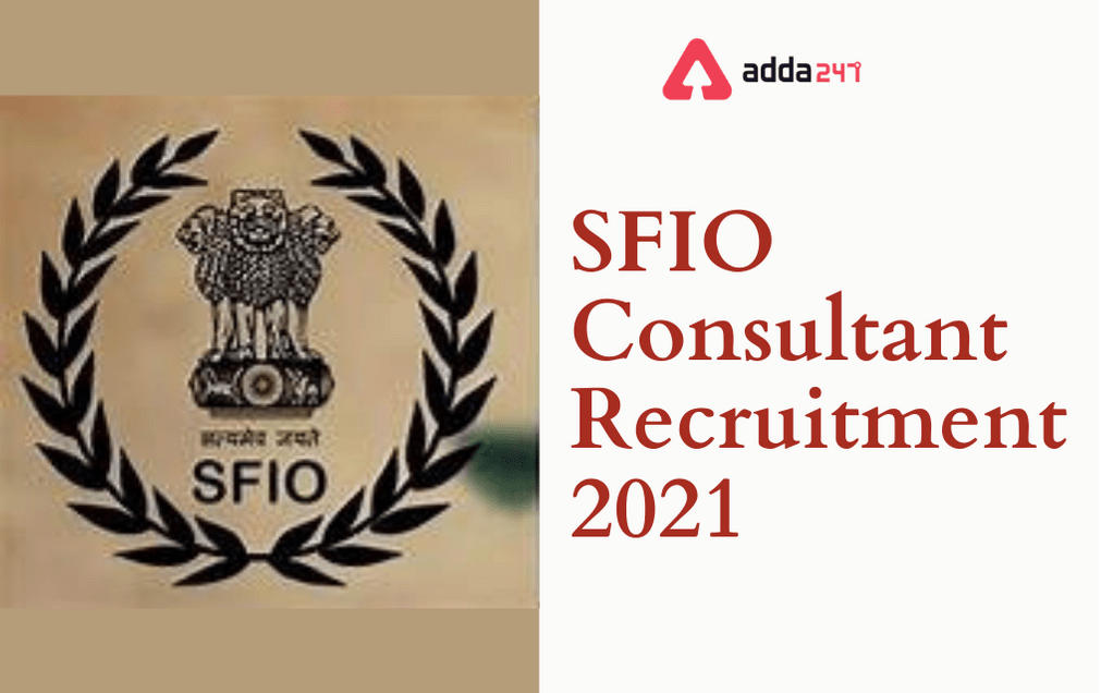 SFIO Consultant Recruitment 2021: Apply For 66 Consultant Posts_30.1