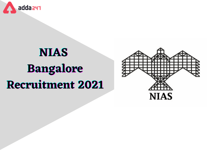 NIAS Recruitment 2021: Apply For Various PDA & JRF Posts_30.1