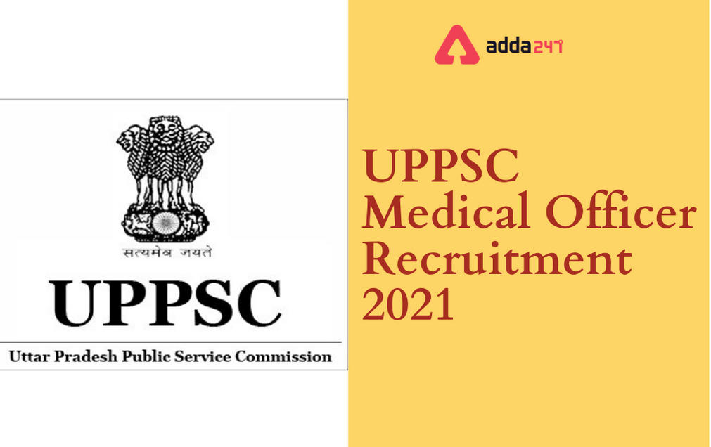 UPPSC Medical Officer Recruitment 2021: Apply For 3620 Vacancies_30.1