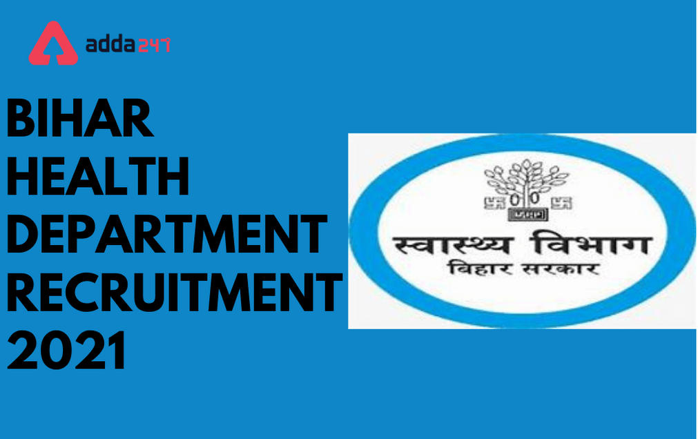 Bihar Health Department Recruitment 2021: Apply For 1797 Sr. Residents_30.1
