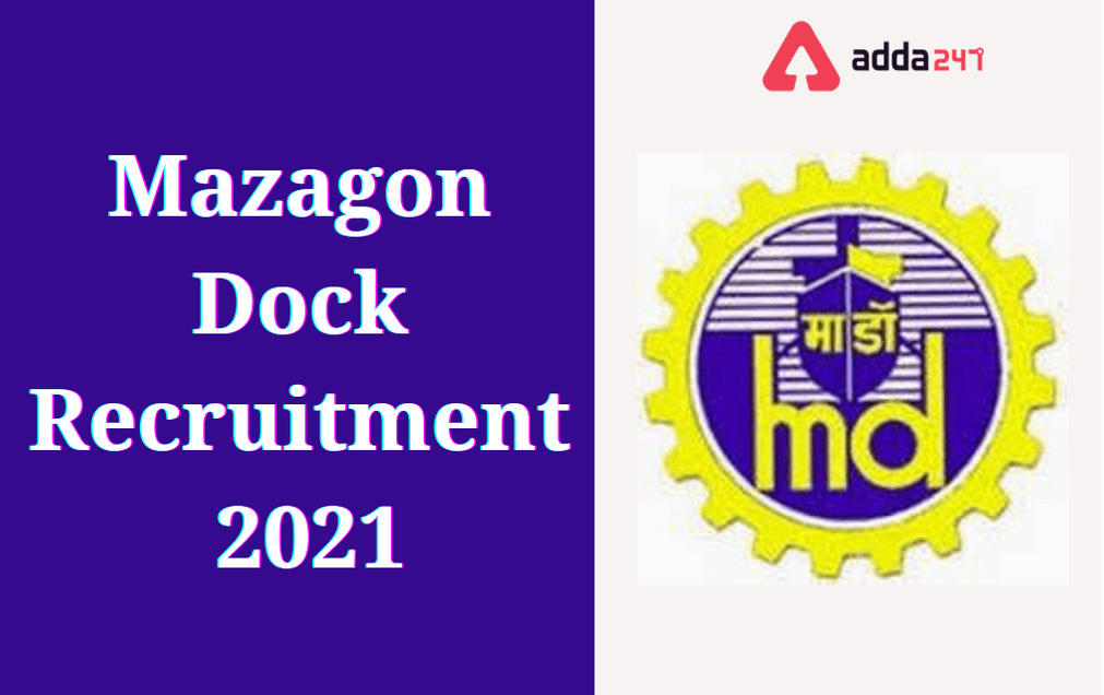 Mazagon Dock Recruitment 2021: Apply For 1388 Non-Executive Posts_30.1