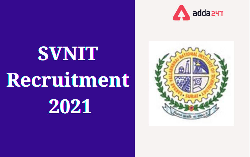 SVNIT Recruitment 2021: Apply Online For 42 Assistant Professor Posts_30.1