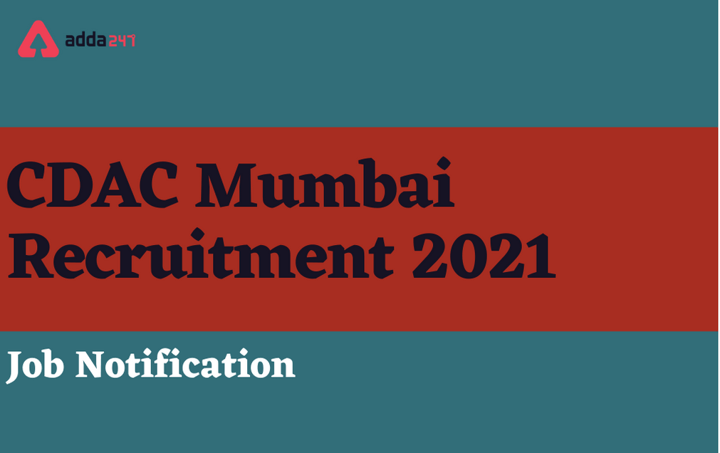 CDAC Mumbai Recruitment 2021: Apply Online For 51 Engineer Posts_30.1