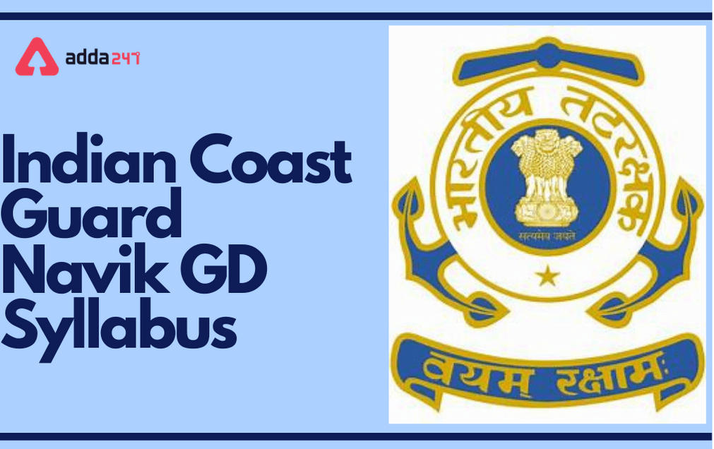 Indian Coast Guard Syllabus 2021 For GD Navik, DB Navik and Yantrik_30.1