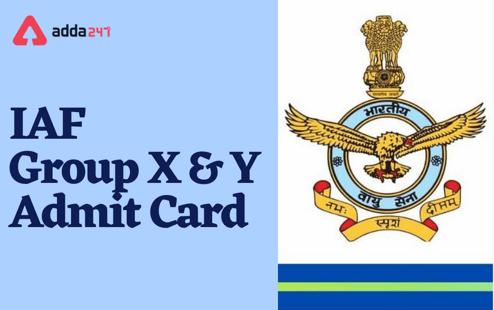 Air Force Group X and Y Admit Card 2021 Out: Download Hall Ticket of IAF/CASB_40.1