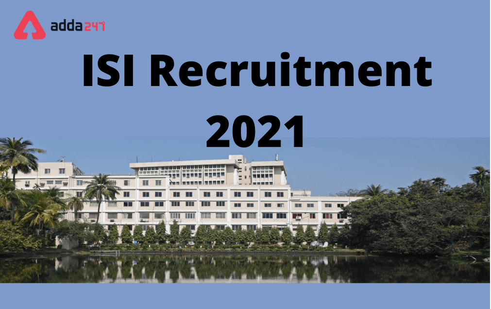 ISI Recruitment 2021 For 45 Engineer, Assistants, Driver & Other Posts_30.1