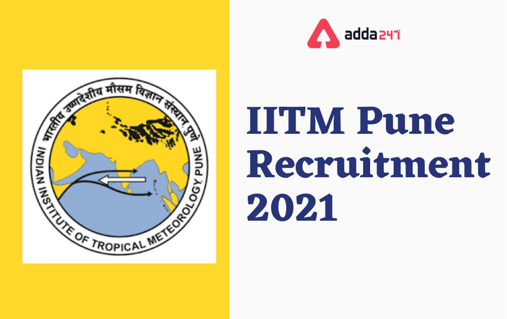 IITM Pune Recruitment 2021: Apply Online For 156 Project Scientist, Manager & Others_30.1