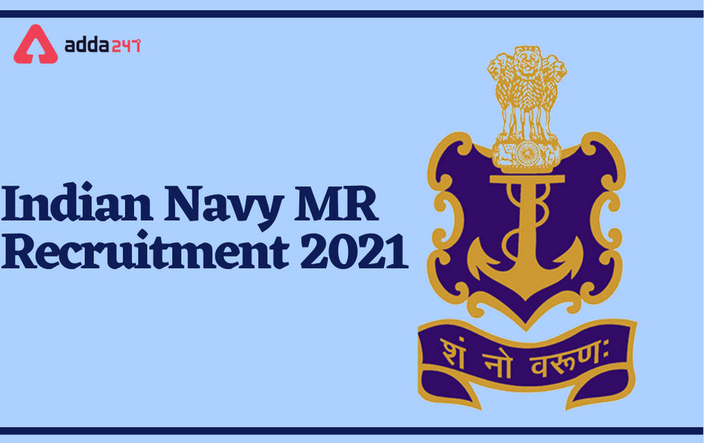 Indian Navy MR Recruitment 2021: Notification For 350 Matric Recruit Sailors_30.1