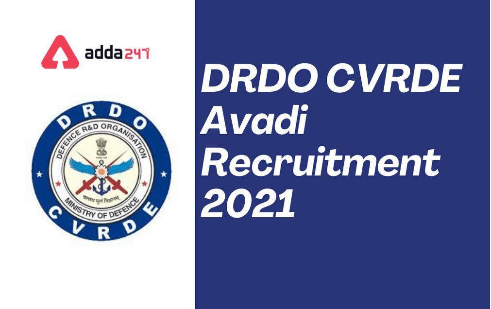 DRDO CVRDE Avadi Recruitment 2021: Apply Online For 57 Apprentice Posts_30.1