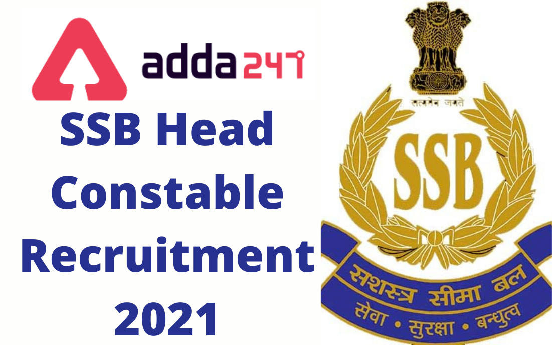 Sashastra Seema Bal (SSB) Head Constable (Ministerial) Notification Out : Check Exam Pattern, Salary and Previous Year Paper_30.1