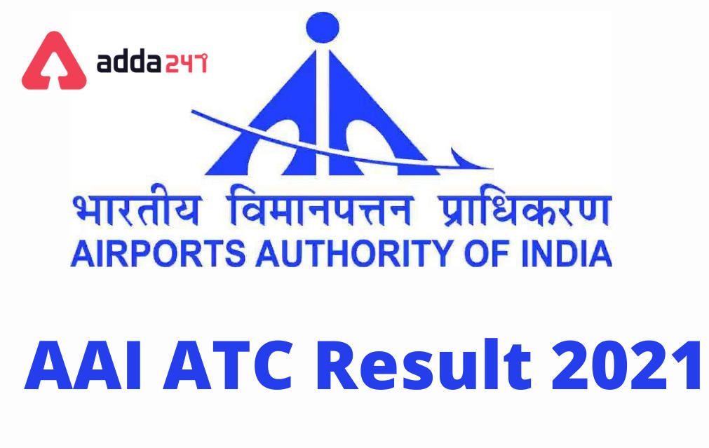 AAI ATC Result 2021-Junior Executive ,Manager - 368 Posts Cut Off; Merit List_30.1