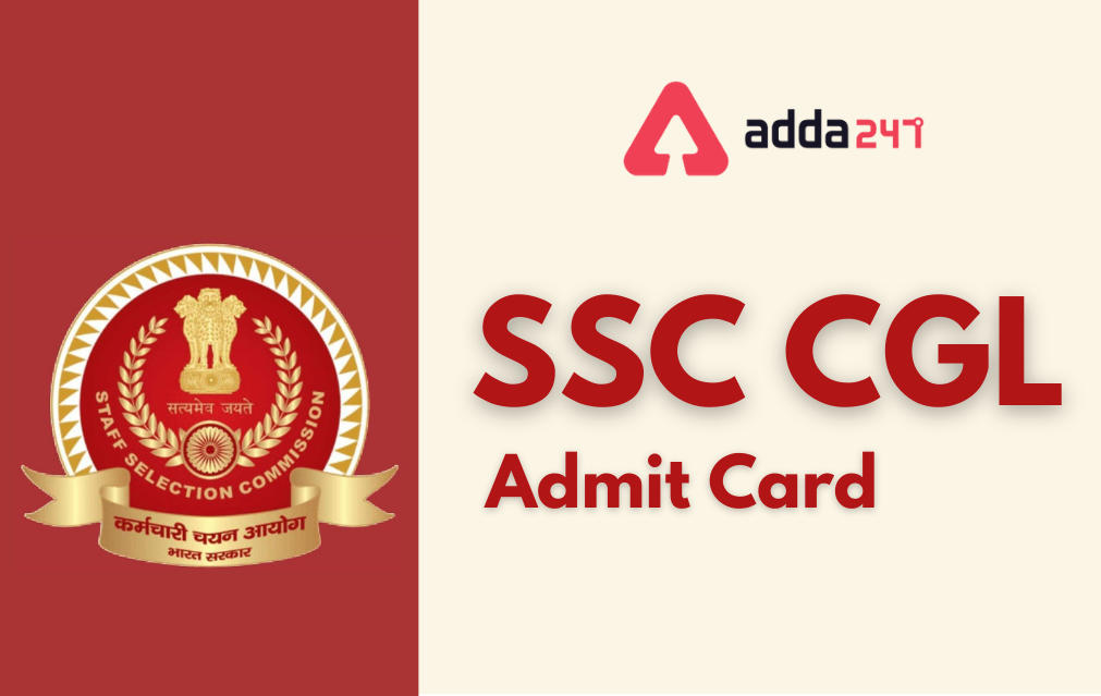 SSC CGL Admit Card 2023 Out For Tier 1 All Region Download Link_30.1