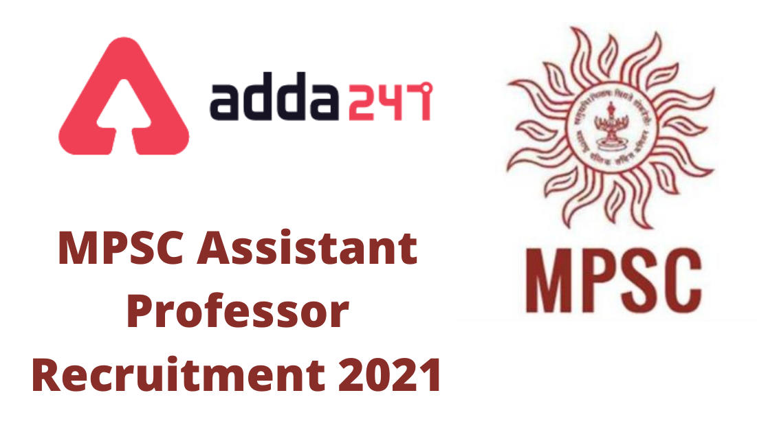 MPSC Assistant Professor Recruitment 2021: Apply Online For 90 Vacancies_30.1