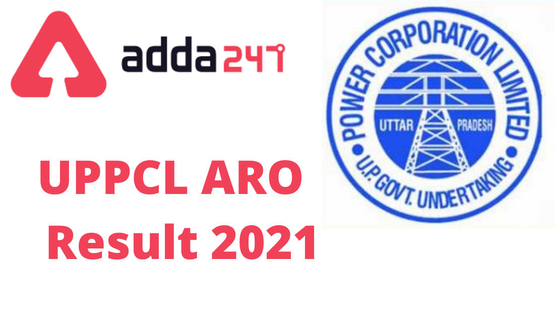 UPPCL ARO Samiksha Adhikari Result 2021 : Direct Link to Download Result and Answer Key_30.1