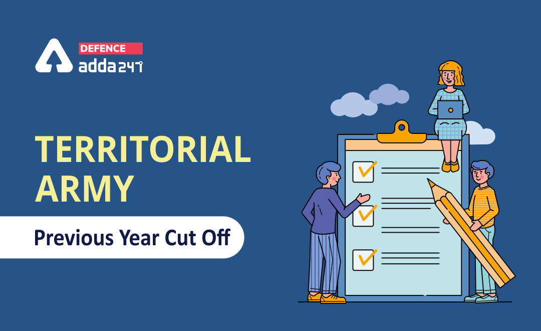 Territorial Army Cut Off 2021, Expected & Previous Year Cut Off Marks_30.1