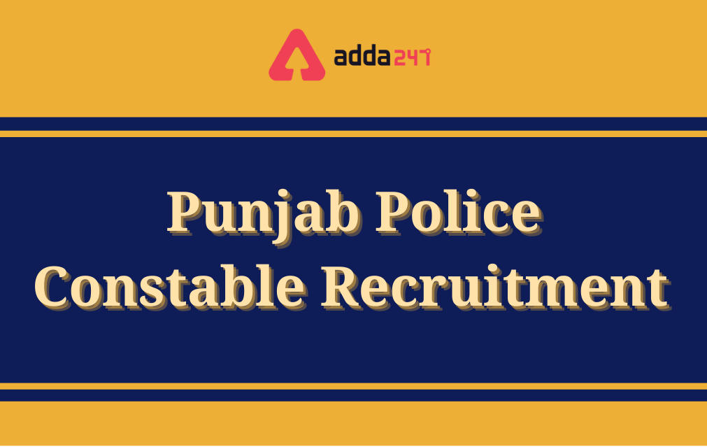 Punjab Police Recruitment 2021: Apply Online For 2340 Posts_30.1
