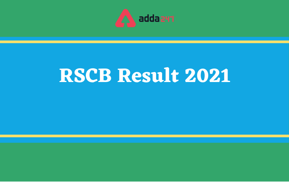 RSCB Result 2021, Rajasthan Sahkari Cooperative Board Clerk / Junior Assistant Result_30.1