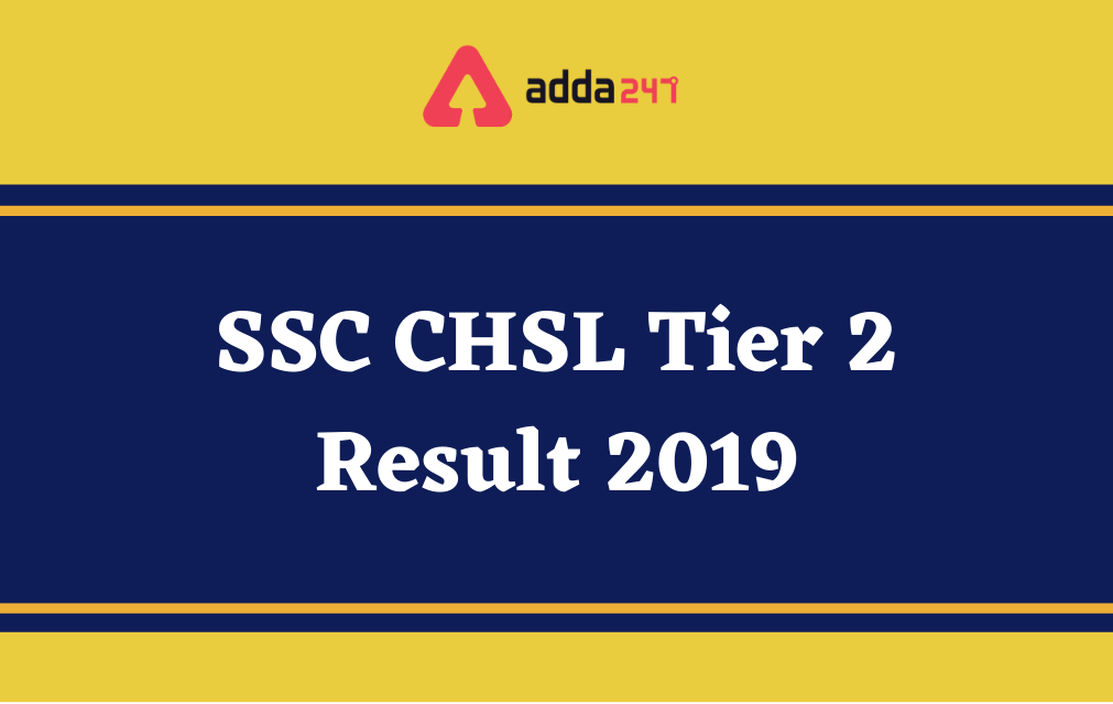 SSC CHSL Tier-2 Result 2019-20 Out, Result PDF, Cut Off Marks_30.1