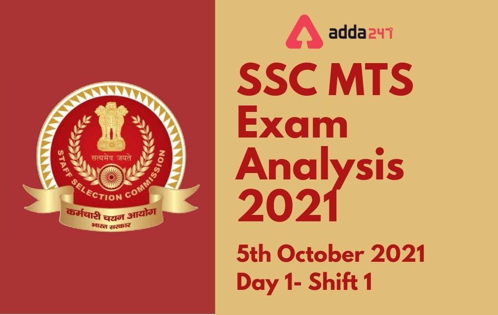 SSC MTS Exam Analysis 2021, Good Attempts, Review, Questions Asked_30.1