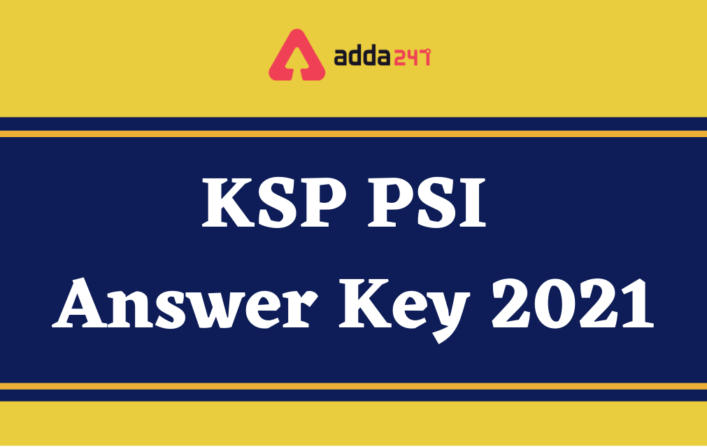 KSP PSI Answer Key 2021 Out, Raise Objection_30.1