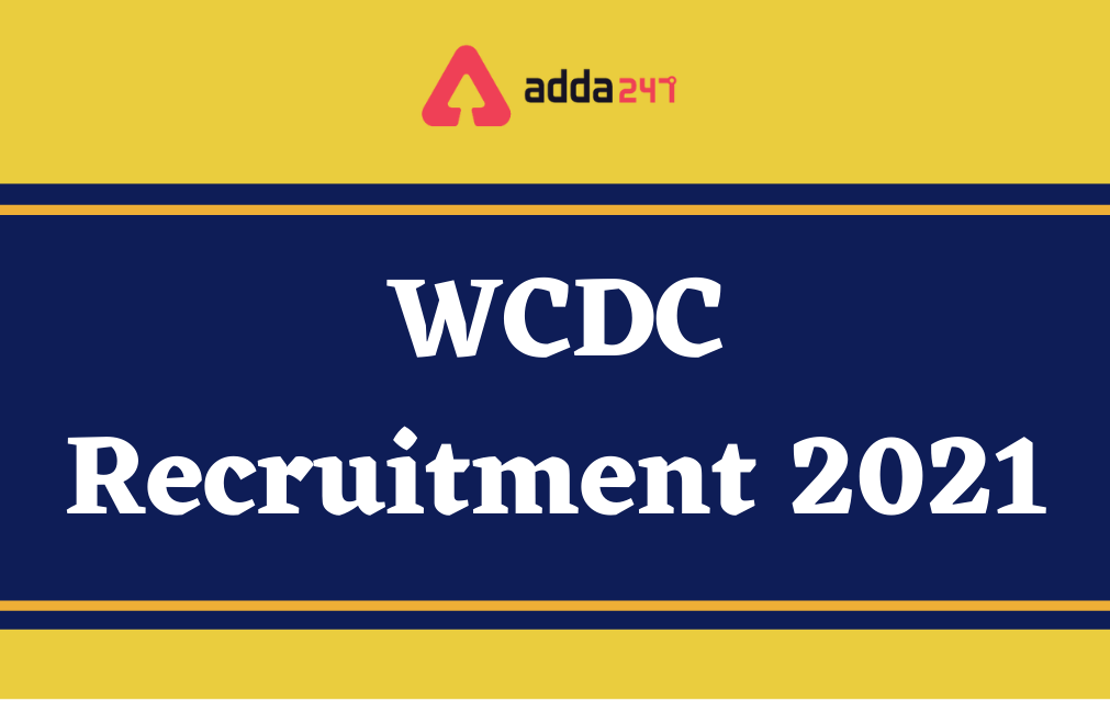 WCDC Bihar Counselor Recruitment 2021, Apply Online For 213 Vacancies_30.1